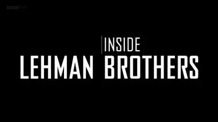 BBC Storyville - Inside Lehman Brothers: The Whistleblowers (2019)