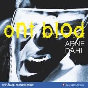 «Ont blod» by Arne Dahl
