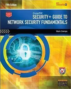 CompTIA Security+ Guide to Network Security Fundamentals (5th Edition)