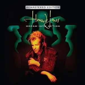 Howard Jones - Dream Into Action (Deluxe Remastered & Expanded Edition) (1985/2018)