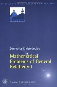 Mathematical problems of general relativity I