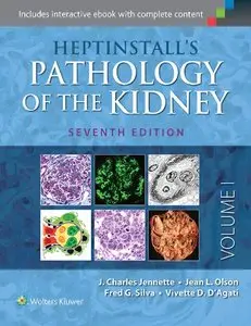 Heptinstall's Pathology of the Kidney (Seventh edition) (Repost)