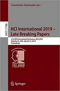 HCI International 2019 – Late Breaking Papers: 21st HCI International Conference, HCII 2019