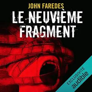 John Faredes, "Le neuvième fragment"