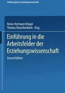 Einführung in die Arbeitsfelder der Erziehungswissenschaft