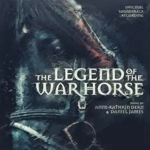 Anne-Kathrin Dern - The Legend of the War Horse (Original Soundtrack Recording) (2019)