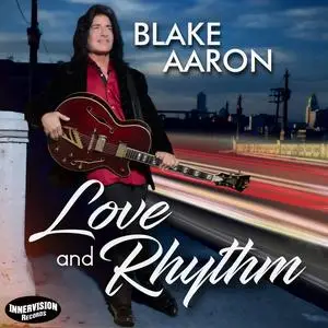 Blake Aaron - Love and Rhythm (2024) [Official Digital Download]