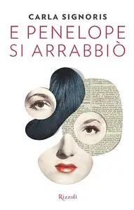 Carla Signoris - E Penelope si arrabbiò