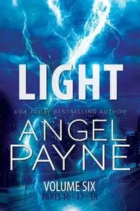 «Light: Bolt Saga: Volume Six» by Angel Payne