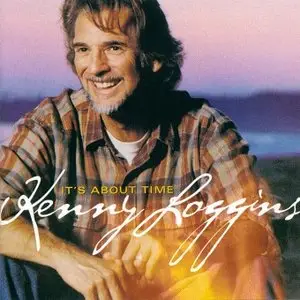 Kenny Loggins - It's About Time (2003)