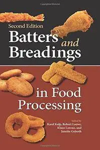 Batters and Breadings in Food Processing, 2nd Edition