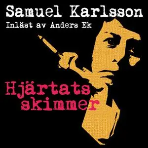 «Hjärtats skimmer» by Samuel Karlsson
