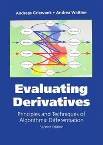 Evaluating Derivatives: Principles and Techniques of Algorithmic Differentiation, 2 Edition (repost)