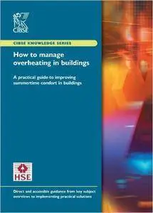 How to Manage Overheating in Buildings: A Practical Guide to Improving Summertime Comfort in Buildings
