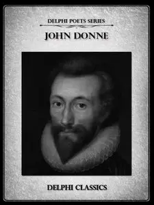 Delphi Complete Poetical Works of John Donne