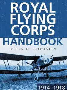 Royal Flying Corps Handbook 1914-1918