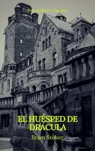 «El huésped de Drácula (Prometheus Classics)» by Bram Stoker,Prometheus Classics