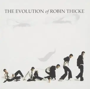 Robin Thicke - The Evolution of Robin Thicke (Deluxe Edition) (2007)