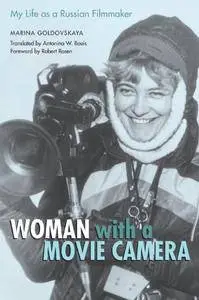 Woman with a Movie Camera: My Life as a Russian Filmmaker (Repost)