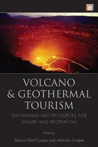 Volcano and Geothermal Tourism: Sustainable Geo-Resources for Leisure and Recreation (Repost)