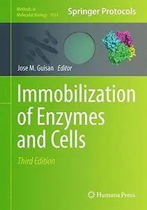 Immobilization of Enzymes and Cells (Methods in Molecular Biology)