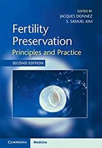 Fertility Preservation: Principles and Practice, 2nd Edition