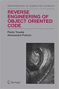 Reverse Engineering of Object Oriented Code (Repost)