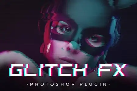 Glitch FX | Photoshop Plugin