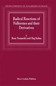 Radical Reactions of Fullerenes and their Derivatives