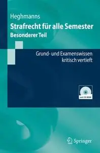 Strafrecht für alle Semester - Besonderer Teil: Grund- und Examenswissen kritisch vertieft (repost)