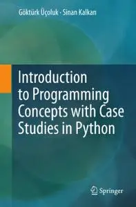 Introduction to Programming Concepts with Case Studies in Python (Repost)