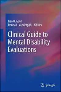 Clinical Guide to Mental Disability Evaluations