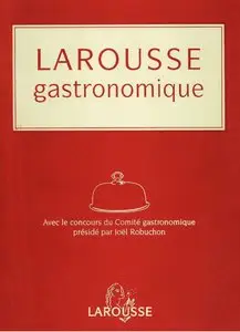 Joel Robuchon, "Larousse gastronomique" (repost)