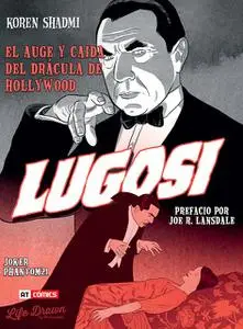 Lugosi - Auge y Caída del Drácula de Hollywood