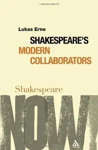 Shakespeare's Modern Collaborators (repost)