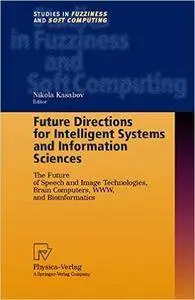 Future Directions for Intelligent Systems and Information Sciences: The Future of Speech and Image Technologies, Brain Computer