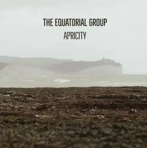 The Equatorial Group - Apricity (2018) [Official Digital Download]