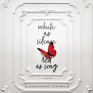 «White as Silence, Red as Song» by Alessandro D'Avenia