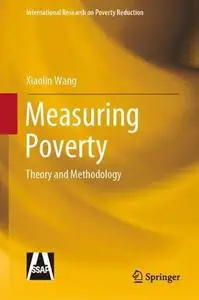 Multidimensional Poverty Measurement: Theory and Methodology