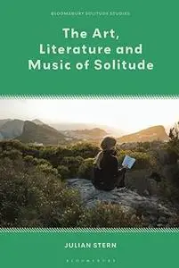 The Art, Literature and Music of Solitude