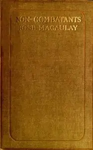 «Non-combatants and Others» by Dame Rose Macaulay