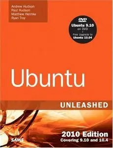 Ubuntu Unleashed 2010 Edition: Covering 9.10 and 10.4, 5th Edition (repost)