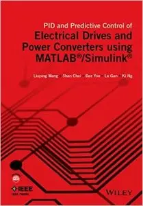 PID and Predictive Control of Electrical Drives and Power Converters Using MATLAB / Simulink