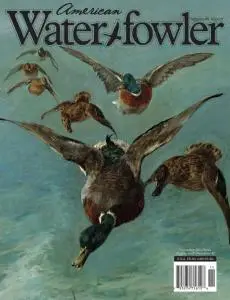 American Waterfowler - Volume VII Issue V - November 2016