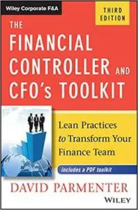 The Financial Controller and CFO's Toolkit: Lean Practices to Transform Your Finance Team  Ed 3