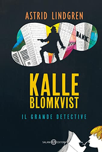 Kalle Blomkvist, il grande detective - Astrid Lindgren