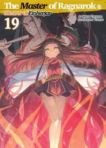 «The Master of Ragnarok & Blesser of Einherjar: Volume 19» by Seiichi Takayama