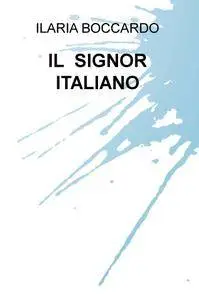 IL SIGNOR ITALIANO