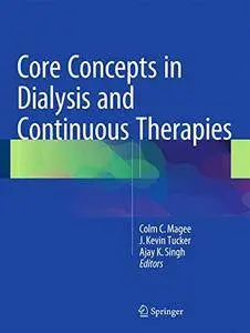 Core Concepts in Dialysis and Continuous Therapies