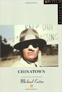 Mick Eaton - Chinatown (BFI Film Classics)
